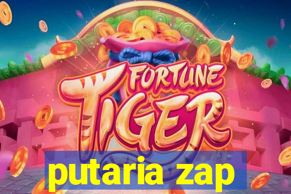 putaria zap